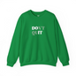 Don't Quit™ Crewneck Sweatshirt