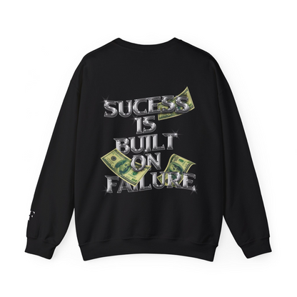 Success Is Built Failure™ Crewneck Sweatshirt