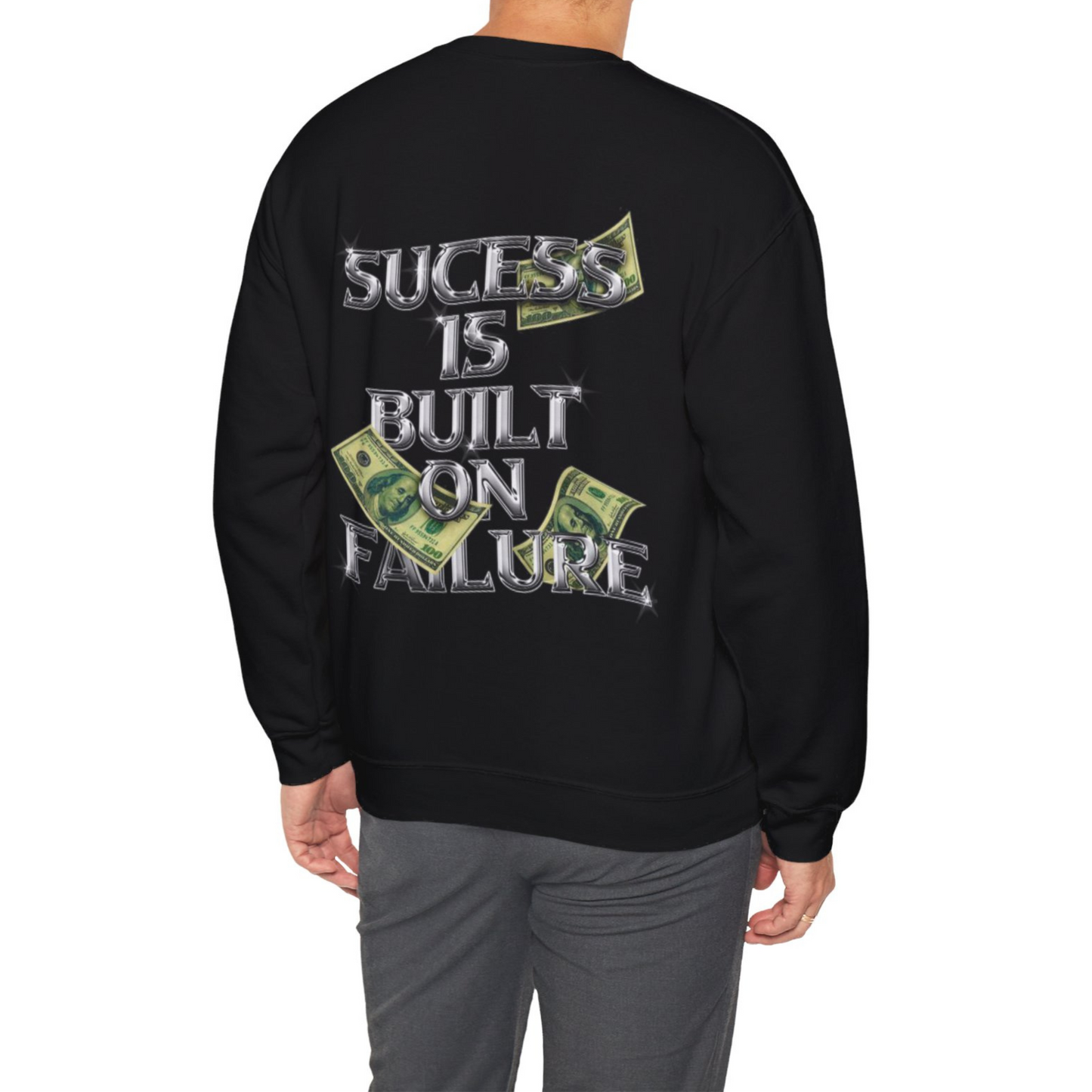 Success Is Built Failure™ Crewneck Sweatshirt